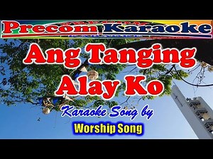 Ang Tanging Alay Ko, Worship HD Karaoke