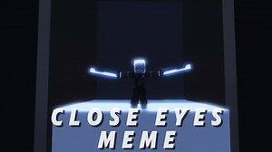 【Minecraft自设 /meme 】Close Eyes