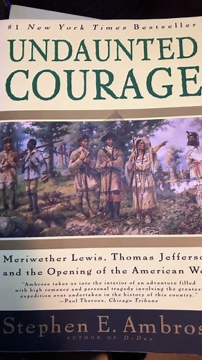 Undaunted Courage by Stephen E. Ambrose