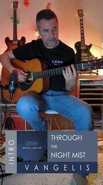 Vangelis | Through the Night Mist | Intro acoustic guitar #guitar #vangelis #fingerstyle