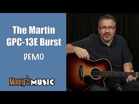 The Martin GPC-13E Burst DEMO