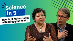 WHO's Science in 5: How is climate change affecting your health? - 10 November 2023 - The Global Herald