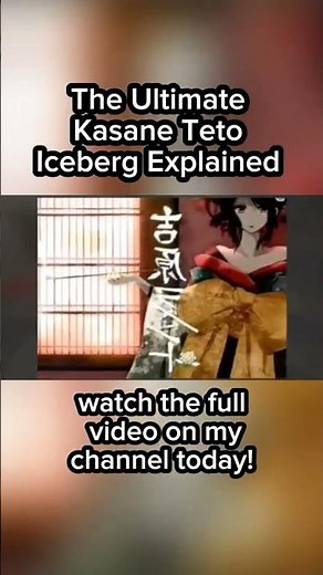 Yoshiwara Lament - Ultimate Kasane Teto Iceberg Explained