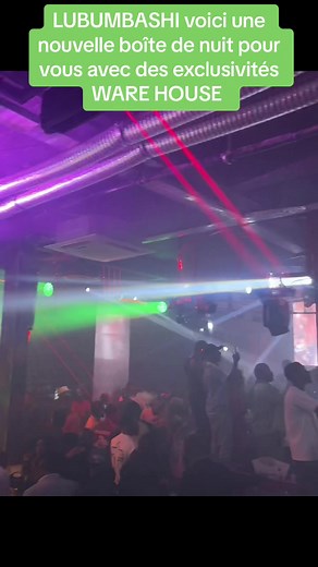 Nouvelle Boîte de Nuit à Lubumbashi: Ware House l'Ambiance Congolaise 🇨🇩