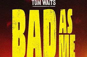 Tom Waits to Release New Album 'Bad As Me' in October