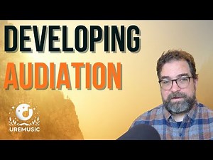 Audiation Basics – An Essential Skill for Music-Lovers