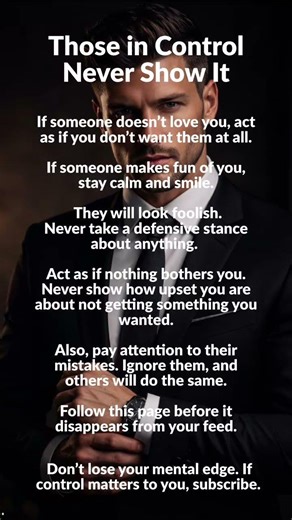 Those in Control Never Show It.