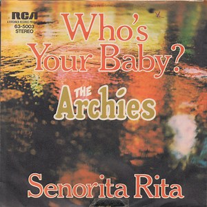 The Archies - Who's Your Baby?