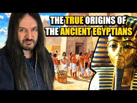 The TRUE Origins of the ANCIENT EGYPTIANS