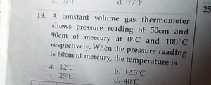 A constant volume gas thermometer shows pressure reading of 50 ... | Filo