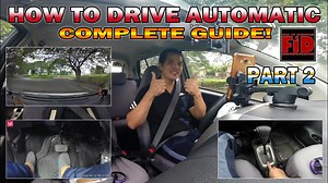 Beginner's Guide on How to Drive an Automatic Car - Tagalog Tutorial