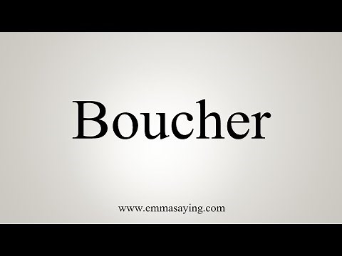 How To Say Boucher