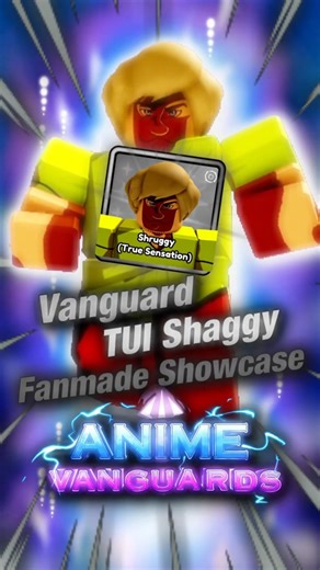 Vanguard TUI Shaggy Fanmade Concept Showcase | Roblox | Anime Vanguards #roblox #animevanguards