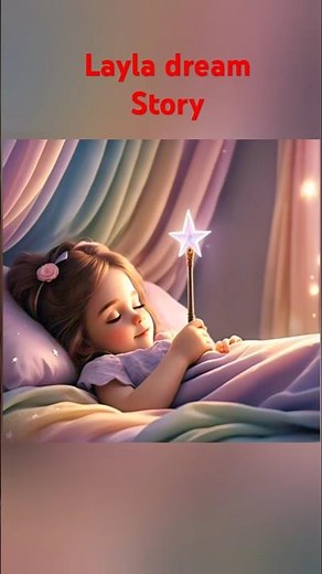 Layla dream #animatedstories #youtubeshorts