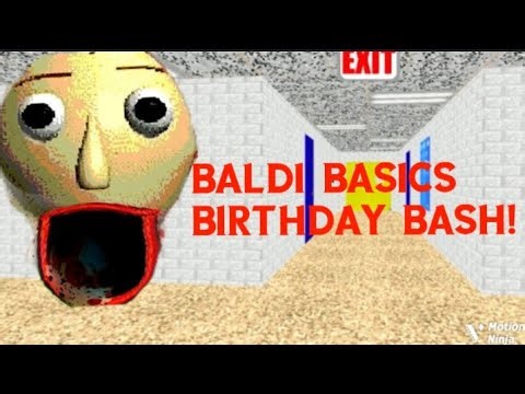Baldi basics birthday bash!