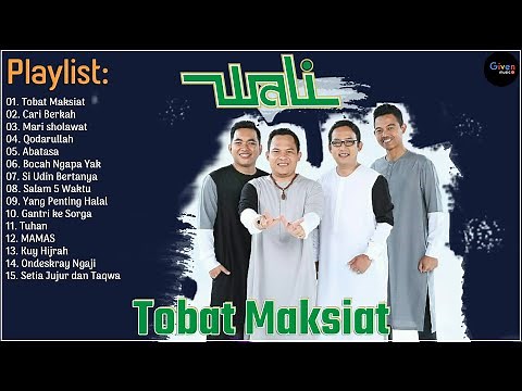 Tobat Maksiat - Wali Band Full Album Religi 2023