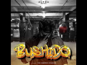 BUSHIDO - Official music video | ALPHA