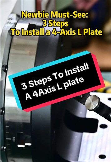 3 Steps to Install a 4 Axis L Plate for CNC Machines