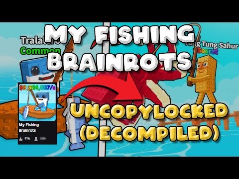 FREE Roblox Uncopylocked My Fishing Brainrots (Decomp)