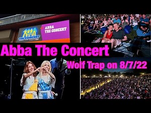 Abba The Concert at Wolf Trap on 8/7/2022