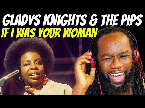 Spellbound! GLADYS KNIGHT AND THE PIPS - If I Was Your Woman REACTION
