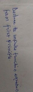 Deduce the impulse function equation from first principle.... | Filo