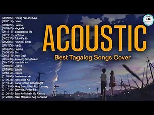 The Best Of OPM Acoustic Love Songs 2021 Playlist ❤️ Top Tagalog Acoustic Songs Cover Of All Time