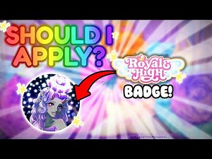 SHOULD I APPLY For a Royale High Badge? - 💗 Royale 🏰 High