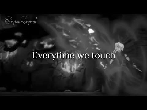 Everytime we touch (Rayllum AMV)