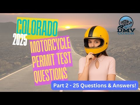Part 2 - 2025 Colorado DMV Motorcycle Permit Test - Practice Test Study Guide