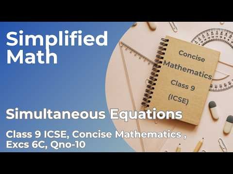 Class 9, Simultaneous Equations, Concise Mathematics, Excs 6C, Qno-10
