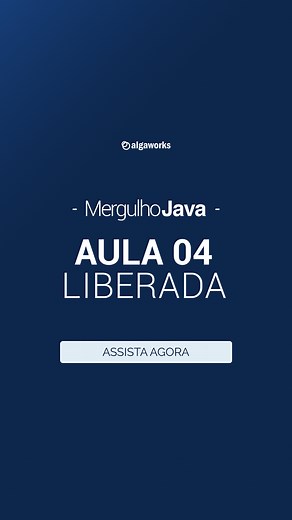 A aula 4 do curso Mergulho Java está no ar. Nessa aula você vai...