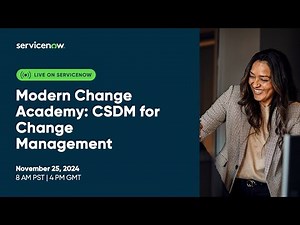 Modern Change Academy: CSDM for Change Management