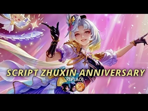 Script Zhuxin Anniversary P.ACE No Password | Full Effect Voice | Patch Terbaru