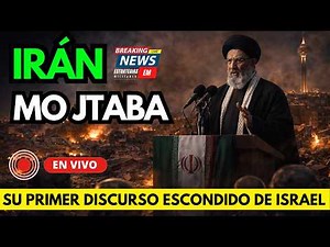 🚨 NOTICIAS IRÁN MOJTABA KHAMANEI APARECE Y AMENAZA A TRUMP ¿QUÉ DIJO?