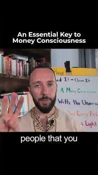 An Essential Key to Money Consciousness