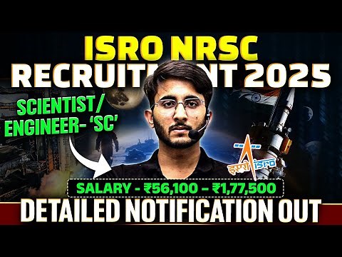ISRO NRSC Recruitment 2025 | Scientist Engineer SC | Detailed Notification Out