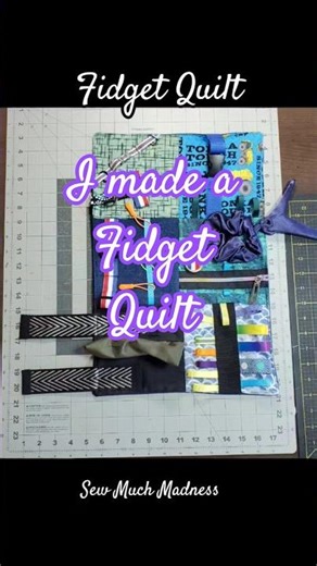 I made a Fidget Quilt/Dementia Blanket/ 💙