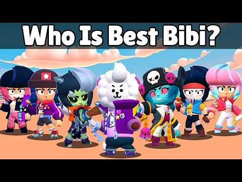 Finding best Bibi? Skin Compare Brawl Stars