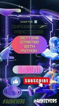 Getting Started with Python| Class 11| Chapter 3| #IP #education |🖥️