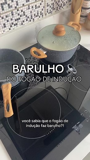 Barulho no Fogão de Indução e Como Resolver
