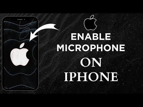 How To Enable Microphone In iPhone