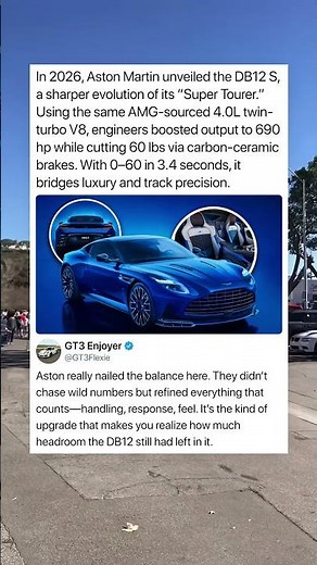 In 2026, Aston Martin unveiled the DB12 S, a sharper evolution of its “Super Tourer.”