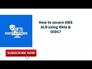 Lesson 3 : How to secure AWS ALB using Okta & OIDC?