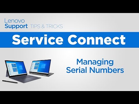 Service Connect - Managing Serial Numbers