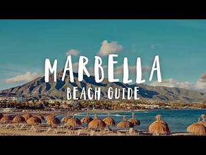 15 Best Beaches In Marbella | Ultimate Beach Guide 2025