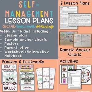Unit 1: SEL Lesson Plans; Self Management Skills (Lessons, Posters, Activities)