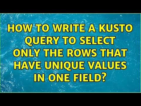 How to write a Kusto query to select only the rows that have unique values in one field?