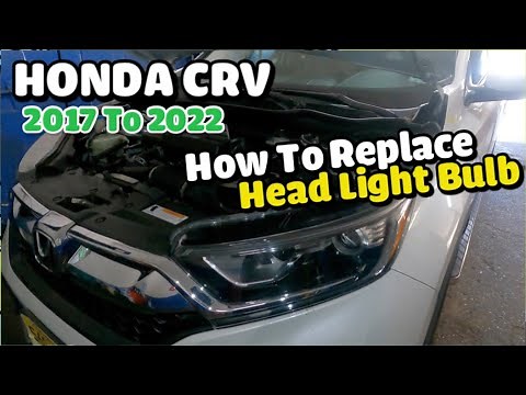 How to replace head light bulb on Honda CRV 2017 to 2022
