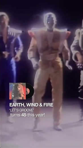 Earth, Wind & Fire 'Let's Groove' turns 45 this year! #nostalgia